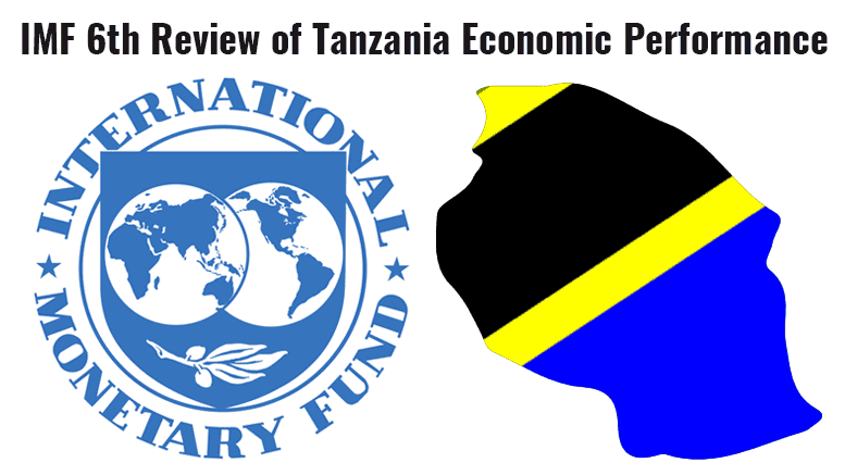 IMF 6th Review of Tanzania Economy