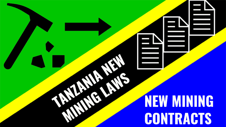 Tanzania New Mining Laws and Contracts