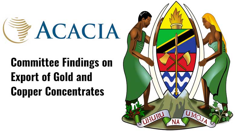 Acacia Tanzania Committee findings mineral export of gold and copper