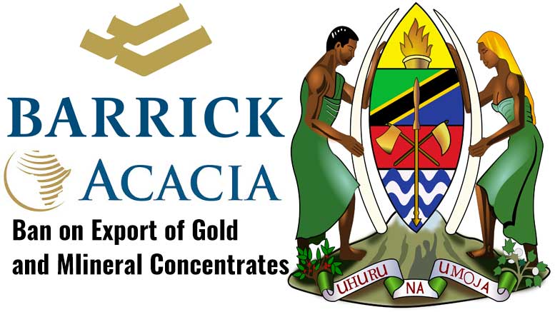 Barrick Gold Tanzania Mineral Ban