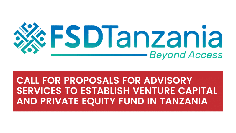 FDST CALL FOR PROPOSAL Private Equity Fund in Tanzania