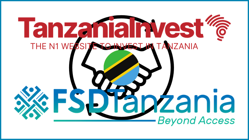 Financial Sector Deepening Trust (FSDT) TanzaniaInvest Partnership