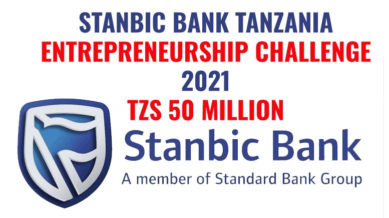Stanbic Bank Tanzania Second-Entrepreneurship Challenge 2021