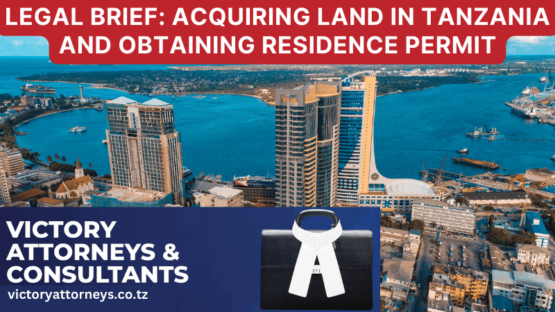 acquiring land and real estate in Tanzania and obtaining C-11 residence permit