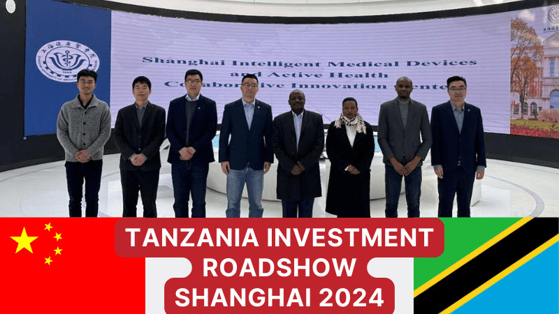 TANZANIA INVESTMENT ROADSHOW SHANGHAI 2024