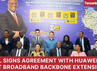 Tanzania signs ICT Broadband Backbone extension with Huawei