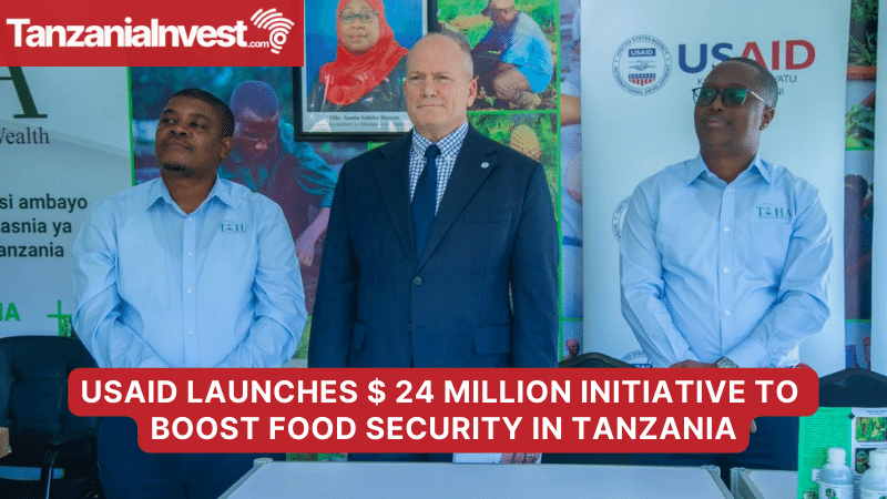 USAID Launches $ 24 Million Initiative to Boost Food Security in Tanzania