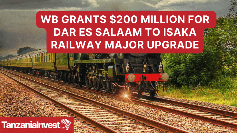World Bank Dar es Salaam Isaka Railway Upgrade 2024